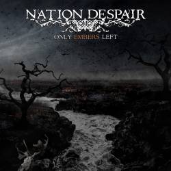 Nation Despair : Only Embers Left